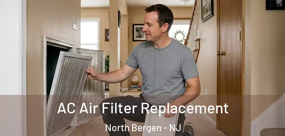 AC Air Filter Replacement North Bergen - NJ