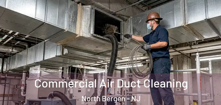 Commercial Air Duct Cleaning North Bergen - NJ