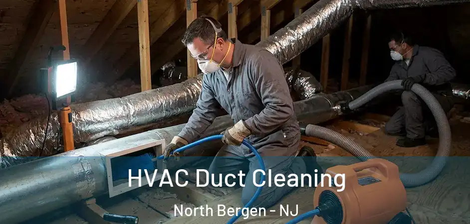 HVAC Duct Cleaning North Bergen - NJ