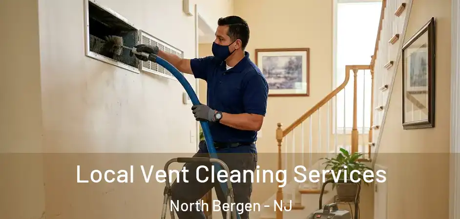 Local Vent Cleaning Services North Bergen - NJ